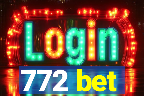 772 bet